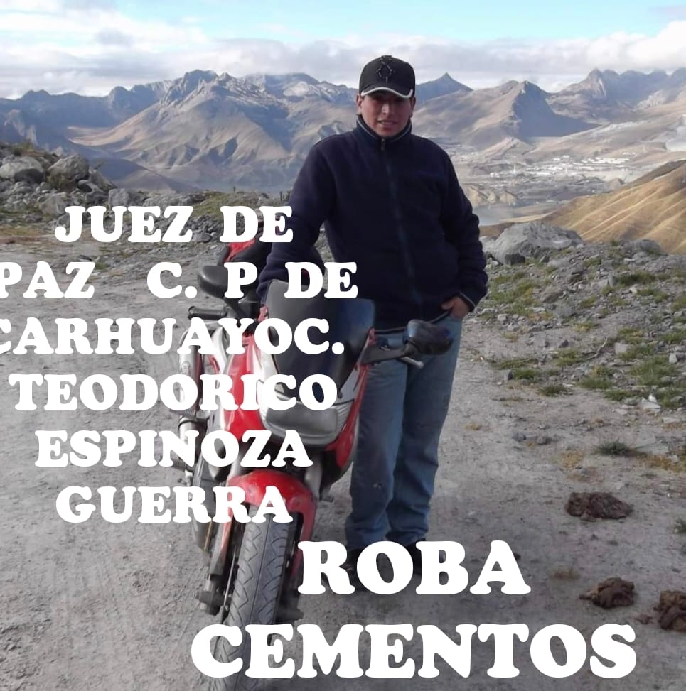 Carhuayoc tierra de nadie. Juez de paz encontrado presuntamente en flagrancia